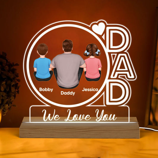 Dad We Love You Back View Sitting Dad & Kids Personalized Custom Shape Acrylic Plaque With Warm LED Night Light