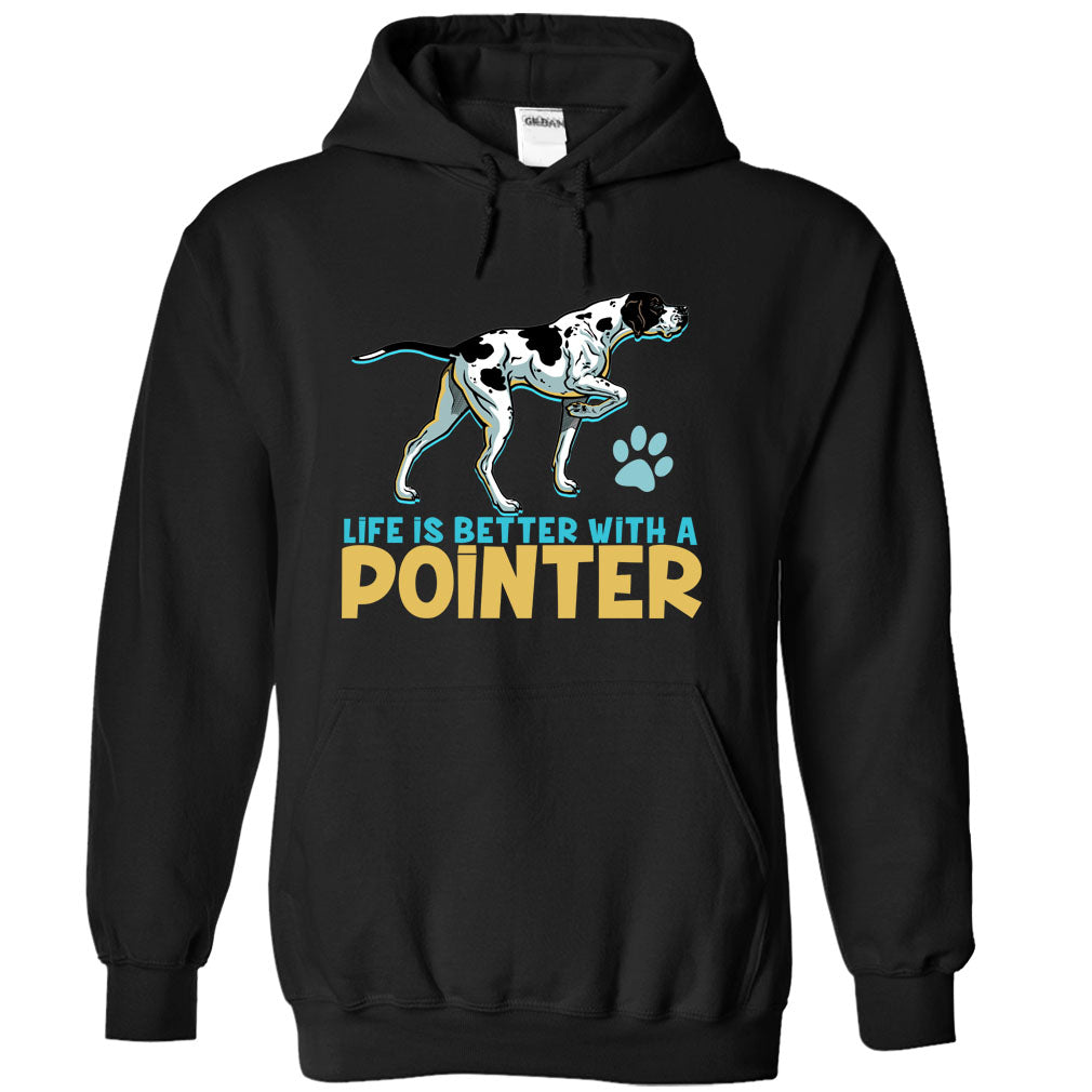 Life is better with a Pointer! For Pointer dog lovers!