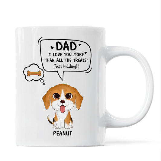 We Love You More Than All The Treats Watercolor Cute Dogs Gift For Dad Personalized Mug