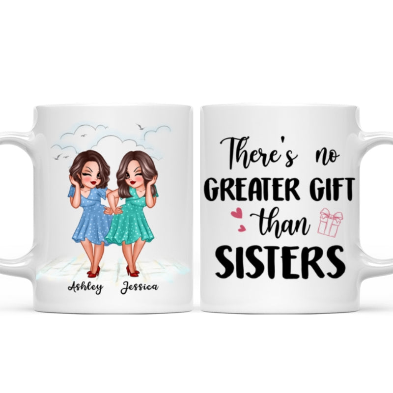 No Greater Gift Than Sisters Bestie Personalized Mug